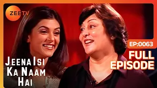 Jeena Isi Ka Naam Hai - Sushmita Sen - Hindi Zee Tv Serial Talk Show Full Episode