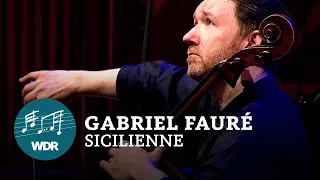 Gabriel Fauré - Sicilienne op. 78 | WDR Symphony Orchestra