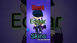 Top 5 Edgar skins. In my opinion. #best #brawlstars #shorts #edgar