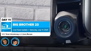 Big Brother 23 Day 11 Live Feed Update | July 17, 2021