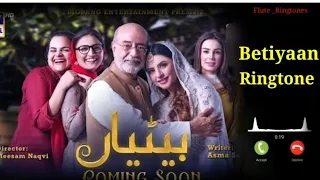 Betiyan Drama ost Ringtone Betiyan drama ringtone