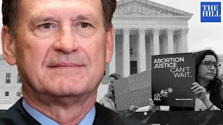 'True Believer, Extremely Strident, Unapologetic': Alito Becomes Lightning Rod In Abortion War