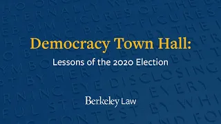 Democracy Town Hall: Lessons of the 2020 Election