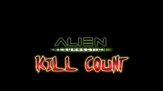 Alien Resurrection (1997): Kill Count