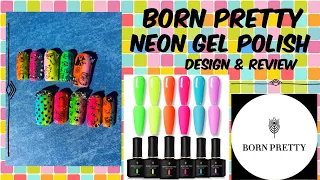 Born Pretty Neon Gel Polish Collection | Review & Design | PR