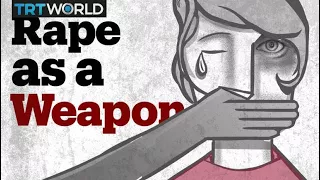 Rape as a weapon of war