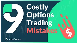 Top 9 Options Trading Mistakes New Traders Make