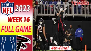 Indianapolis Colts vs Atlanta Falcons 4th-Final FULL GAME Week 16 12/24/2023 | NFL Highlights Today