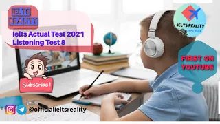 IELTS Listening Actual 2021 Test 8// English Courses For International Students // Ielts Reality