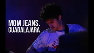 Mom Jeans. - death cup (GDL, México 2018)