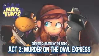 A Hat in Time - Chapter 2 Battle of the Birds Act 2 Murder On the Owl Express