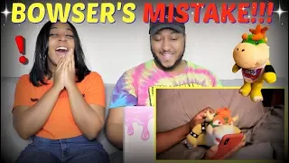 SML Movie: "Bowser's Mistake!" REACTION!!!