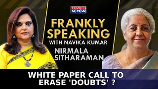 FM Nirmala Sitharaman On White Paper Call To Erase 'Doubts' ? I Navika Kumar I Frankly Speaking
