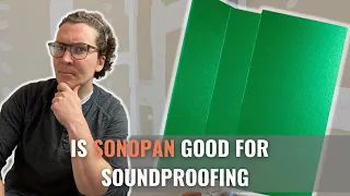 Is SONOpan Good For Soundproofing