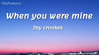 Joy crookes - When you were mine(easy lyrics)