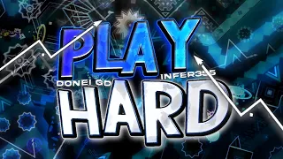 "Play Hard" VERIFIED (Extreme Demon) by Infer355! | Geometry Dash 2.11