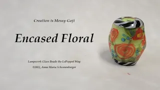 Lampwork Glass Beads:  CIM Goji Encased Floral