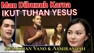 KESAKSIAN VANO DAN ASMIRANDAH MAU DI13UNUH KARNA IKUT YESUS #batasnegeri