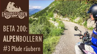 Alpenbollern | Nebenwege räubern | Endurowandern Lombardei | Beta Alp 200 | #3 Juni 2022