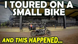 What Happens when YOU Tour on a “Small” Motorcycle?!