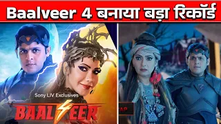 Good News😍: Baalveer 4 बनाया बड़ा रिकॉर्ड  | Baalveer Season 4 TRP (Viewership) में आया TOP पर