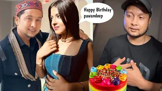 Pawandeep Rajan 28th Birthday celebrate with Arunita kanjilal and jyotideep wishes | Arudeep |