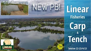 Linear Fisheries - Carp & Tench - New PB On A New Lake - Tar Farm 8 - 22➜23/4/23 (Video 400)