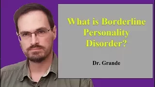 What is Borderline Personality Disorder?