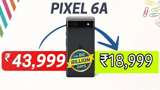 Google Pixel 6A 5G BUY ₹18,999 IN FLIPKART BIG BILLION DAYS OFFER 👌🏻👌🏻🔥🔥🔥