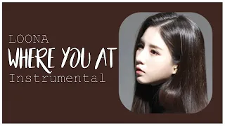 LOONA - Where You At [INSTRUMENTAL]
