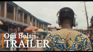 Oga Bolaji | Trailer | EbonyLife TV