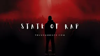 State Of Rap (Eminem Type Beat x 50 Cent Type Beat x Dr.Dre Type Beat) Prod. by Trunxks