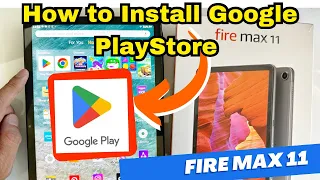 How to Install Google Play Store on Amazon Fire Max 11 (Step by Step)
