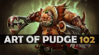 Dota 2 - The Art of Pudge - EP. 102