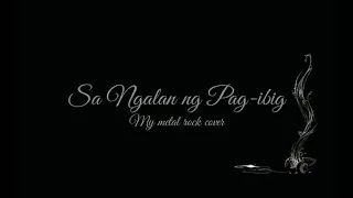 December Avenue - Sa Ngalan Ng Pag-ibig (Metal Rock Cover by Jacklyn)