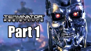 TERMINATOR RESISTANCE Gameplay Walkthrough Part 1 - No Commentary [PS4 PRO 1080p]
