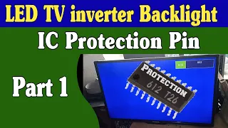 LED LCD TV Backlight inverter ic Protection Fault | Backlight protection pin details