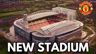 NEW STADIUM FOR MANCHESTER UNITED - Old Trafford Tear Down