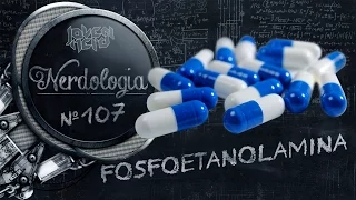 Fosfoetanolamina | Nerdologia