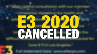 E3 2020 Has Been Cancelled