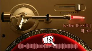 JazzBerri - DJ Iván (Enero 2001)