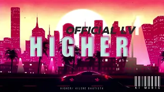 Ailene Bautista- "HIGHER" | LYRIC VIDEO