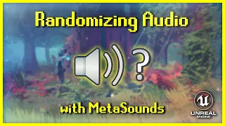 Randomizing Audio with MetaSounds [UE5]