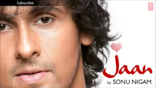 Tujhe Chhune Ko Dil Kare Full Song - Sonu Nigam (Jaan) Album Songs