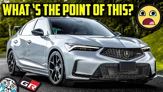 The 2024 Acura Integra Type S is Coming and Confuses Us All