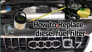 How to replace diesel fuel filter Audi Q7 3.0TDI