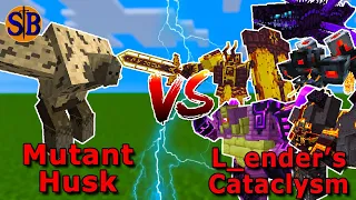 NEW Mutant Husk vs L_ender's Cataclysm