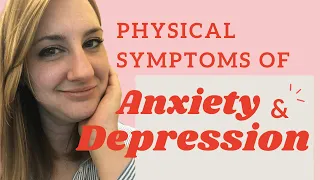 Doctor explains: Surprising physical symptoms of anxiety and depression