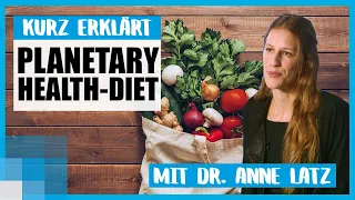 Planetary-Health-Diet: Der Abnehmtrend für Klimabewusste 🌎 mit Dr. Anne Latz