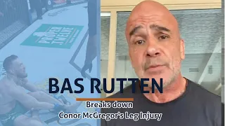 Bas Rutten talks Conor McGregor's leg break and UFC 264